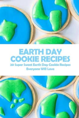 Book cover for Earth Day Cookie Recipes