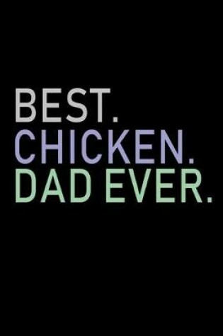 Cover of Best. Chicken. Dad Ever.