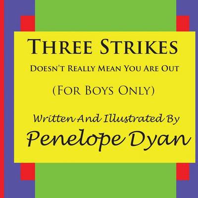 Book cover for Three Strikes---Doesn't Really Mean You Are Out