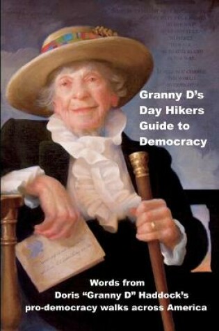 Cover of Granny D's Day Hikers Guide to Democracy