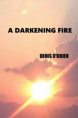 Cover of A Darkening Fire