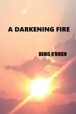 Book cover for A Darkening Fire
