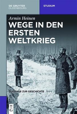 Book cover for Wege in den Ersten Weltkrieg