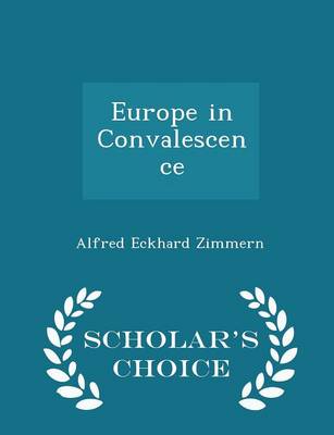 Book cover for Europe in Convalescence - Scholar's Choice Edition