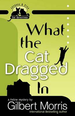 Cover of What the Cat Dragged in