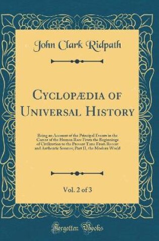 Cover of Cyclopaedia of Universal History, Vol. 2 of 3