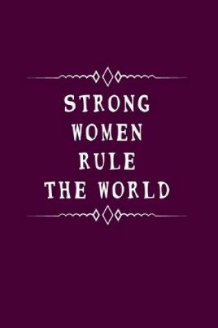 Cover of Strong Women Rule The World