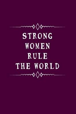 Book cover for Strong Women Rule The World