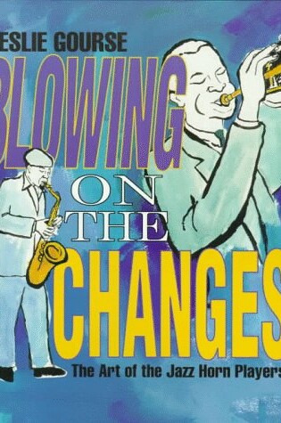 Cover of Blowing the Changes