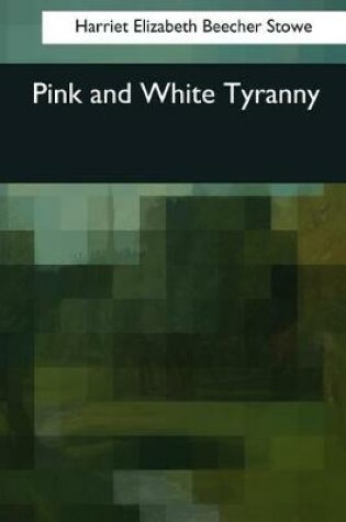 Cover of Pink and White Tyranny