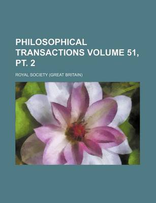 Book cover for Philosophical Transactions Volume 51, PT. 2