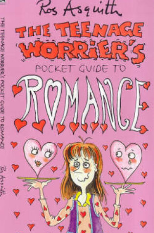 Cover of TEENAGE WORRIERS GUIDE TO ROMANCE