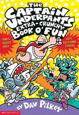 Book cover for The Captain Underpants Extra-crunchy Book O Fun