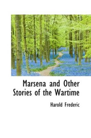 Cover of Marsena and Other Stories of the Wartime