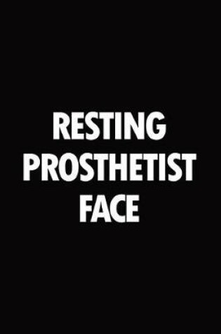 Cover of Resting prosthetist face