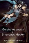 Book cover for Geisha Assassin X Smartass Hacker