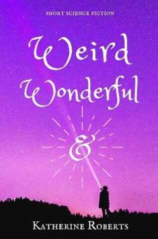 Cover of Weird & Wonderful