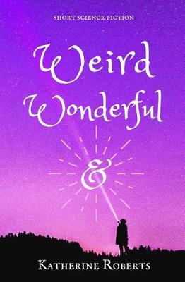 Book cover for Weird & Wonderful