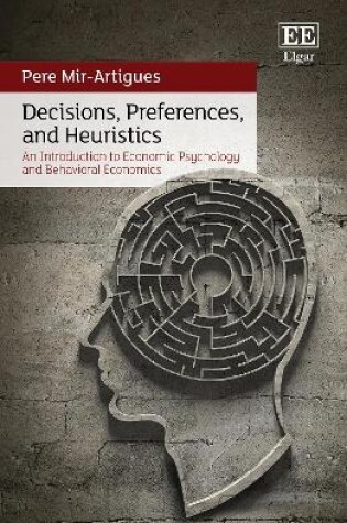 Cover of Decisions, Preferences, and Heuristics