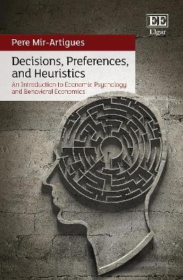 Book cover for Decisions, Preferences, and Heuristics