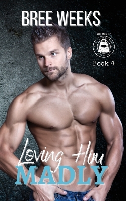 Book cover for Loving Him Madly