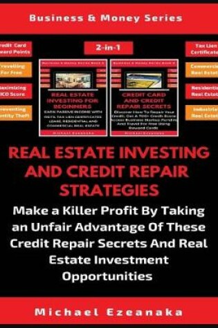 Cover of Real Estate Investing And Credit Repair Strategies (2 Books In 1)