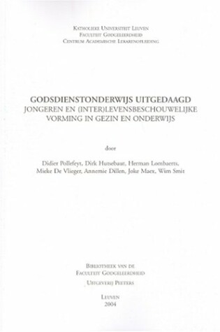 Cover of Godsdienstonderwijs Uitgedaagd. Jongeren En (inter)levensbeschouwelijke Vorming in Gezin En Onderwijs