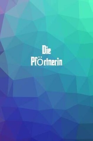 Cover of Die Pfoertnerin