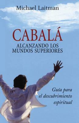 Book cover for Cabala; Alcanzando Los Mundos Superiores