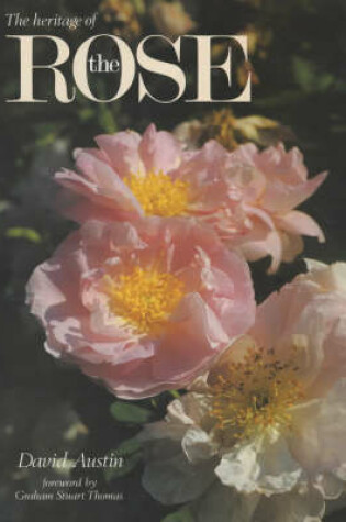 Cover of The Heritage of the Rose