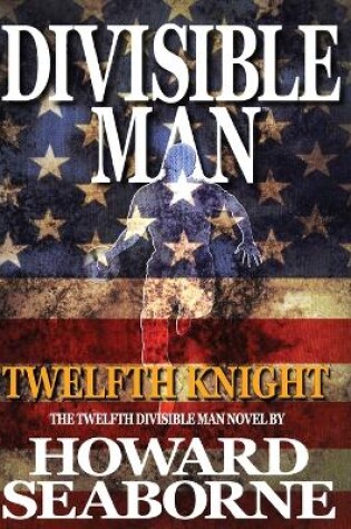 Cover of Divisible Man - Twelfth Knight