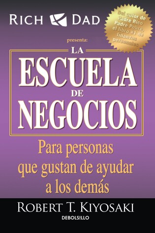 Cover of La escuela de negocios: Para personas que gustan de ayudar a los demás / The Business School