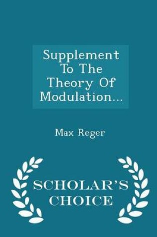 Cover of Supplement to the Theory of Modulation... - Scholar's Choice Edition