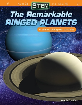 Cover of STEM: The Remarkable Ringed Planets: Problem Solving with Variables