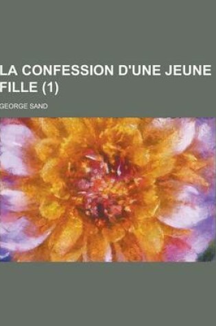 Cover of La Confession D'Une Jeune Fille (1)