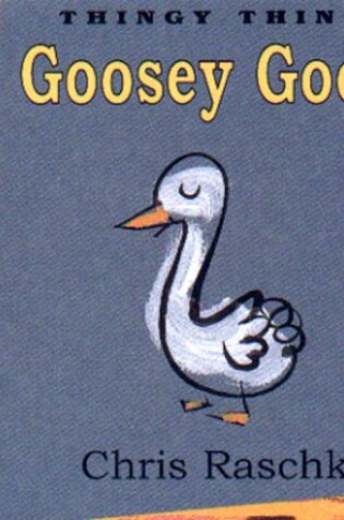 Cover of Goosey Goose