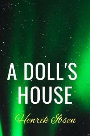 Cover of A Doll's House Henrik Ibsen