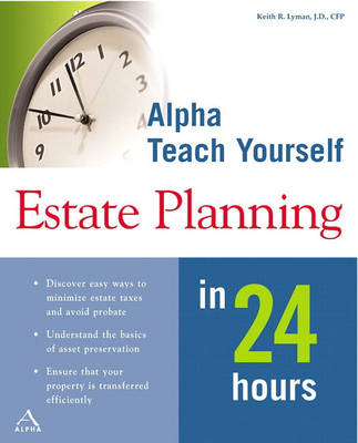 Cover of Alpha Teach Yourself Estate Planning in 24 Hours