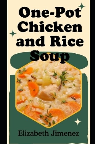 Cover of One-Pot Chicken and Rice Soup