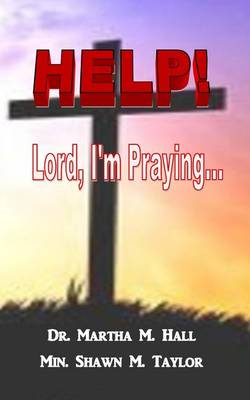 Book cover for Help! Lord, I'm Praying