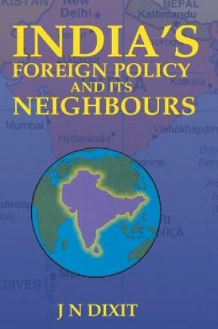 Cover of India's Foreign Policy and its Neighbour