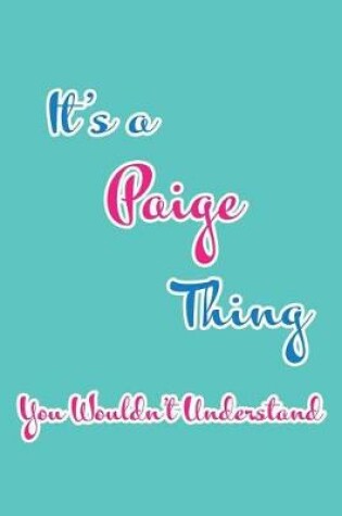 Cover of It's a Paige Thing You Wouldn't Understand