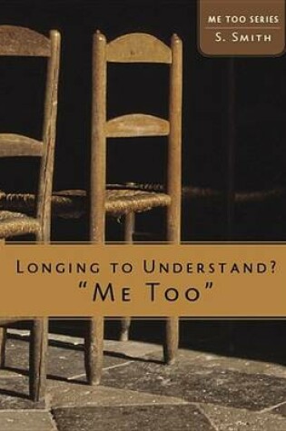 Cover of Longing to Understand? "Me Too"