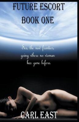 Book cover for Future Escort - Book One