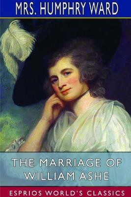 Book cover for The Marriage of William Ashe (Esprios Classics)
