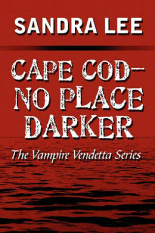 Cover of Cape Cod-No Place Darker