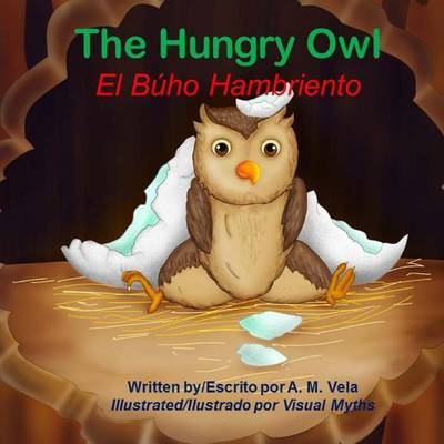 Book cover for The Hungry Owl/El Buho Hambriento