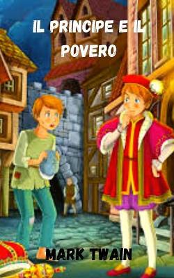 Book cover for Il principe e il povero