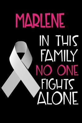 Book cover for MARLENE In This Family No One Fights Alone