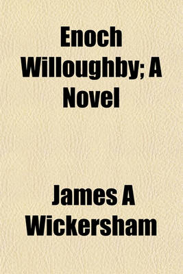 Book cover for Enoch Willoughby; A Novel